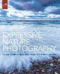Expressive Nature Photography Design Composition & Color in Outdoor Imagery