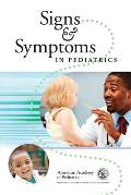 Signs and Symptoms in Pediatrics
