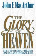 Glory Of Heaven The Truth About Heaven