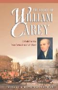 Legacy Of William Carey A Model For The