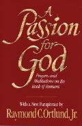 Passion for God Prayers & Meditations on the Book of Romans