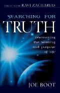 Searching for Truth Discovering the Meaning & Purpose ofLife