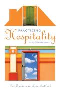 Practicing Hospitality: The Joy of Serving Others