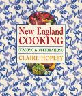 New England Cooking: Seasons & Celebrations