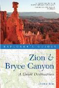 Explorers Guide Zion & Bryce Canyons A Great Destination