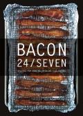 Bacon 24 7 Recipes for Curing Smoking & Eating
