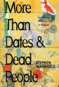 More Than Dates & Dead People Recovering a Christian View of History