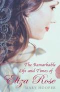 Remarkable Life and Times of Eliz