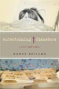 Entertaining Disasters: A Novel (With Recipes)
