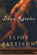 Bone Rattler A Mystery of Colonial America