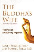 Buddhas Wife The Path of Awakening Together