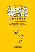 Comedy Writing Secrets the Best Selling Book on How to Think Funny Write Funny Act Funny & Get Paid for It