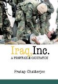 Iraq, Inc.: A Profitable Occupation