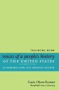 Teaching With Howard Zinns Voices of a Peoples History of the United States