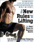 The New Rules of Lifting: Six Basic Moves for Maximum Muscle