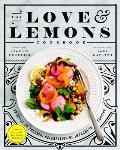 Love and Lemons Cookbook: An Apple to Zucchini Celebration of Impromptu Cooking