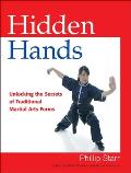 Hidden Hands: Unlocking the Secrets of Traditional Martial Arts Forms