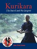 Kurikara: The Sword and the Serpent: The Eightfold Way of the Japanese Sword