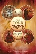 The Four Global Truths: Awakening to the Peril and Promise of Our Times