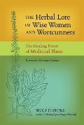 Herbal Lore of Wise Women & Wortcunners