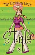The Christian Girl's Guide to Style [With Change Purse]