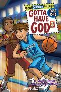 Gotta Have God Volume 3: Cool Devotions for Guys Ages 10-12