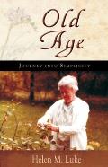 Old Age: Journey Into Simplicity