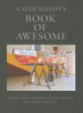 Caleb Neelons Book Of Awesome