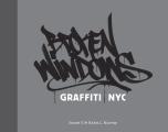 Broken Windows Graffiti NYC