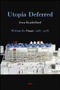 Utopia Deferred: Writings from Utopie (1967-1978)