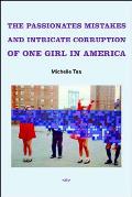 Passionate Mistakes & Intricate Corruption of One Girl in America
