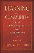 Learning and Community: Jewish Supplementary Schools in the Twenty-First Century