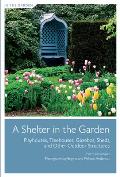 Shelter in the Garden Playhouses Treehouses Gazebos Sheds & Other Outdoor Structures