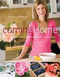 Coming Home A Seasonal Guide To Creating Family Traditions with more than 50 recipes