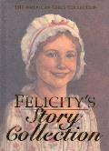 American Girl Felicitys Story Collection