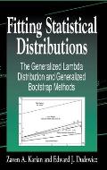 Fitting Statistical Distributions: The Generalized Lambda Distribution and Generalized Bootstrap Methods