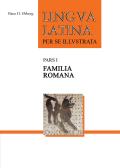 Lingua Latina Part I Familia Romana Full Color Edition
