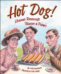 Hot Dog! Eleanor Roosevelt Throws a Picnic