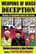 Weapons of Mass Deception: The Uses of Propaganda in Bush's War on Iraq