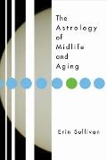 Astrology Of Midlife & Aging