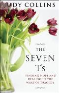 The Seven t's: Finding Hope and Healing in the Wake of Tragedy