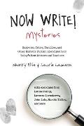 Now Write Mysteries Suspense Crime Thriller & Other Mystery Fiction Exercises from Todays Best Writers & Teachers