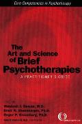 Art & Science of Brief Psychotherapies A Practitioners Guide Core Competencies in Psychotherapy