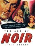 Art Of Noir Posters & Graphics From The Classic Era of Film Noir