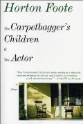 The Carpetbagger's Children & the Actor: 2 Plays