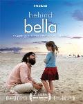 Behind Bella The Amazing Stories of Bella & the Lives Its Changed
