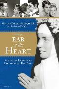 Ear of the Heart An Actress Journey from Hollywood to Holy Vows