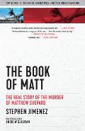 The Book of Matt: The Real Story of the Murder of Matthew Shepard