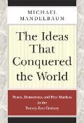 Ideas That Conquered The World