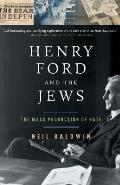 Henry Ford & the Jews The Mass Production of Hate